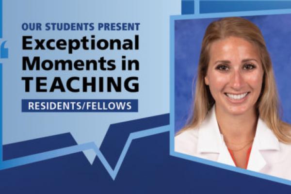 Image shows a portrait of Dr. Kirsten Lewis next to the words “Our students present Exceptional Moments in Teaching Residents/Fellows.”